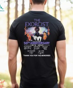 The Exorcist 50th Anniversary 1973 – 2023 Thank You For The Memories Signatures T Shirt