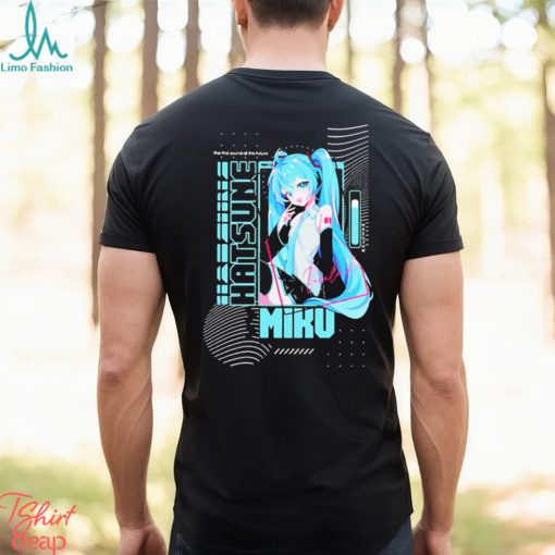 The First Sound Of The Future Hatsune Miku shirt