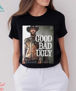 The Good The Bad And The Ugly Donald Cowboy Cerrone MMA T Shirt