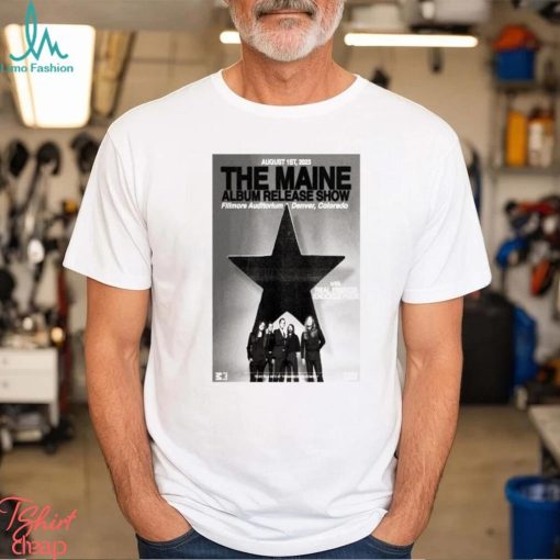The Maine Album Release Show August 1st 2023 Denver CO Shirt