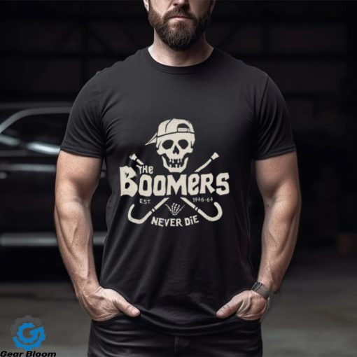 The boomers the Goonies never die art design t shirt