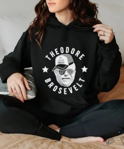 Theodore brosevelt shirt
