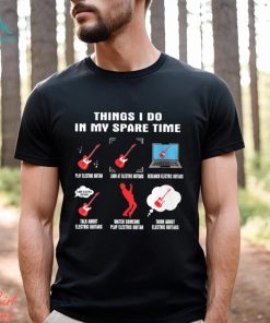 Things I Do In My Spare Time Guitar, Bass, Electric, Acoustic, Banjo, Ukulele Musician Music Lover's Shirt Classic T Shirt