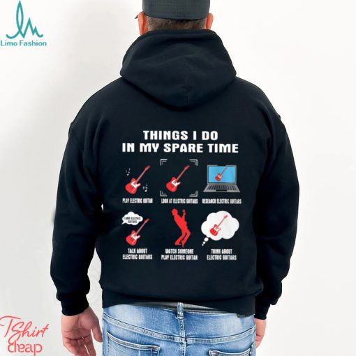 Things I Do In My Spare Time   Guitar, Bass, Electric, Acoustic, Banjo, Ukulele   Musician   Music Lover’s Shirt Classic T Shirt