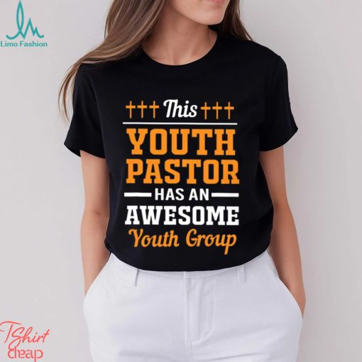 This Youth Pastor Has An Awesome Youth Group   Jesus, God, Christ, Christian, Bible, Cross, Religious Gift, Pastor Appreciation Gift, Pastor Classic T Shirt