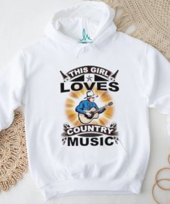 This girl loves country music shirt