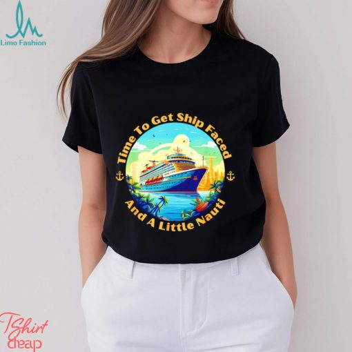 Time to get ship Faced and a little Nauti Boat Sea Trip logo shirt