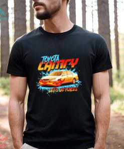 Toyota Camry let’s go places 2023 shirt