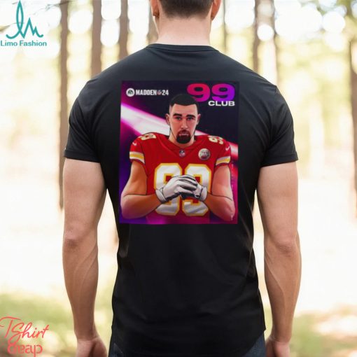 Travis Kelce Kansas City Madden 24 99 Club 2023 Shirt