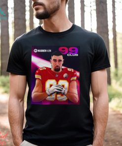 Travis Kelce Kansas City Madden 24 99 Club 2023 Shirt