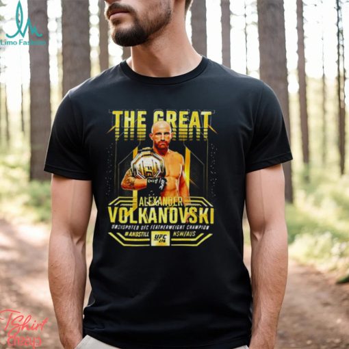 Ufc Alexander The Great Volkanovski Ufc 276 shirt