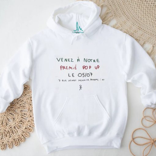 Venez A Notre Premie Pop Up Le 05 07 Shirt