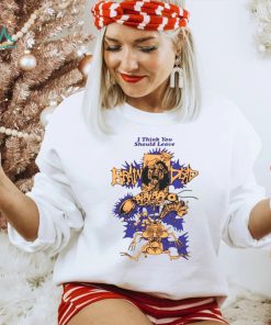 We Are Brain Dead Brain Dead I Think You Should Leave shirt