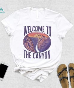 Welcome to the canyon shirt