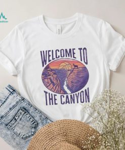 Welcome to the canyon shirt