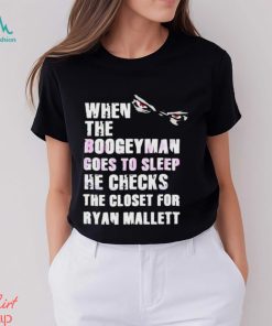 When The Boogeyman Goes To Sleep Ryan Mallett Shirt