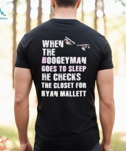 When The Boogeyman Goes To Sleep Ryan Mallett Shirt