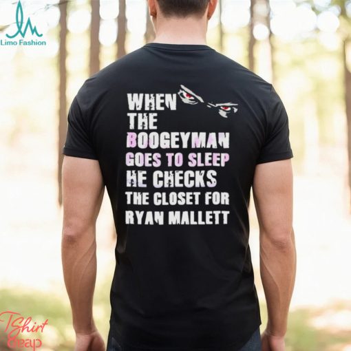 When The Boogeyman Goes To Sleep Ryan Mallett Shirt