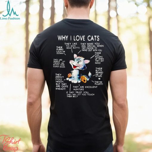 Why I love cats shirt