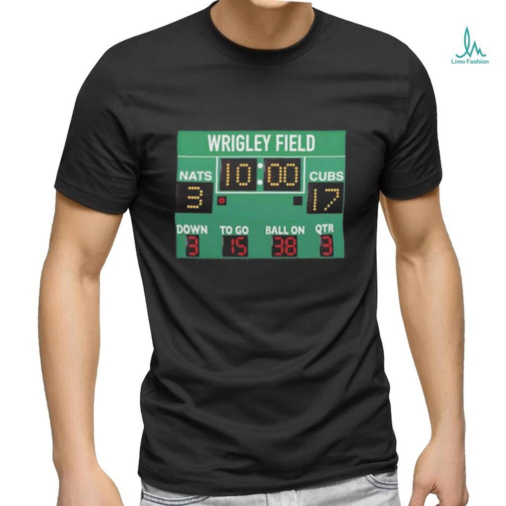 Wrigley Field 10 00 Nats 3 Cubs 17 Down 3 To Go 15 Ball On 38 Qtr 3 logo  Shirt - Limotees
