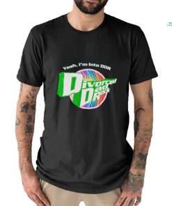 Yeah, I’m Into DDR Divorced Dad Rock shirt