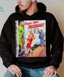 Your Childhood Ruined Peace Out Dickbags Shirt