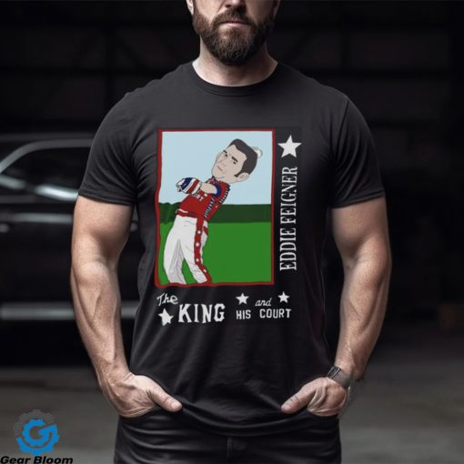 original Eddie Feigner The King And His Court Shirt