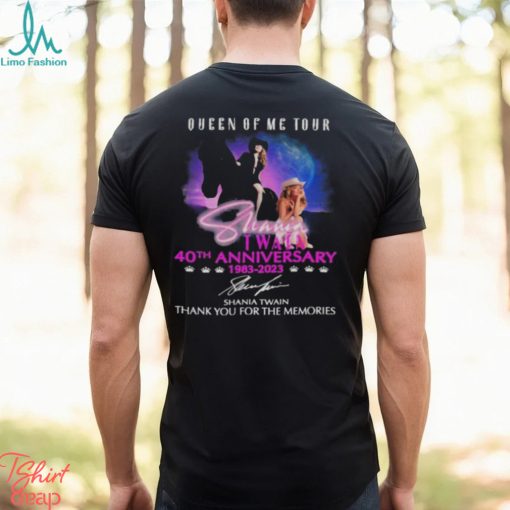 queen of me tour 40th anniversary 1983 2023 shania twain thank you for the memories shirt