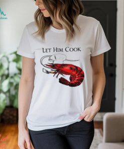 shrimp chef let him cook art shirt shirt trang