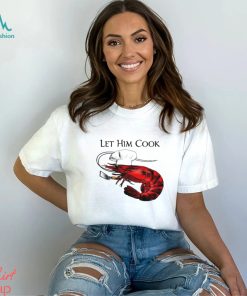 shrimp chef let him cook art shirt shirt trang