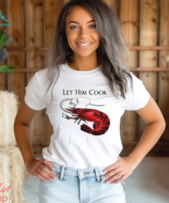 shrimp chef let him cook art shirt shirt trang