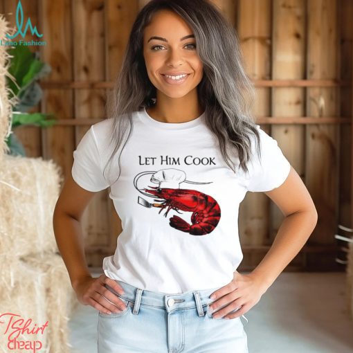 shrimp chef let him cook art shirt shirt trang