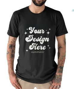 your design here shirt