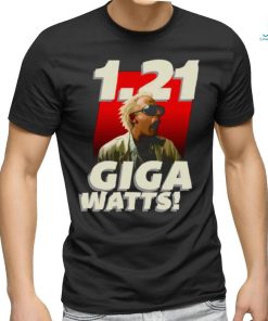 1 21 Gigawatts Comedy shirt