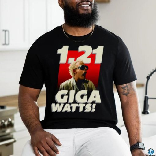 1 21 Gigawatts Comedy shirt