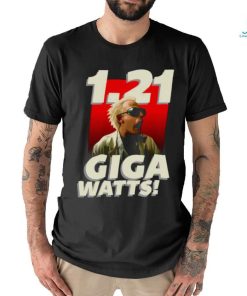 1 21 Gigawatts Comedy shirt
