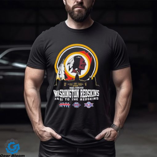 Washington redskins 1937 forever hail to the redskins shirt - Limotees