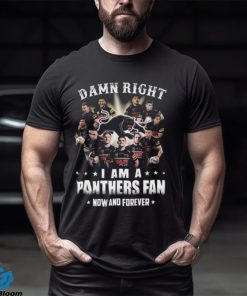 2023 Damn Right I Am A Penrith Panthers Fan Now And Forever Shirt