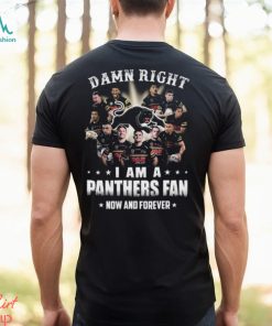 2023 Damn Right I Am A Penrith Panthers Fan Now And Forever Shirt