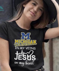 2023 Michigan Wolverines in my veins Jesus in my heart shirt