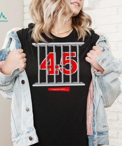 45 In Prison The Stephanie Miller Show Shirt