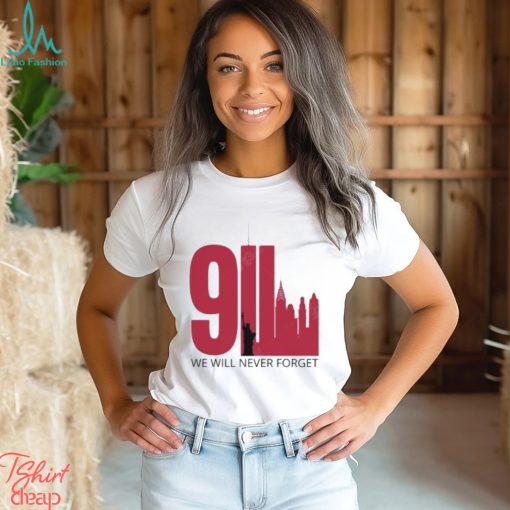 9 11 Shirt We Will Never Forget Twin Towers Memorial September Patriot Day Shirt