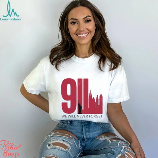 9 11 Shirt We Will Never Forget Twin Towers Memorial September Patriot Day Shirt