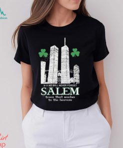 9 11 We Will Never Forget Salem Tower That Reaches To The Heavens Sweatshirt