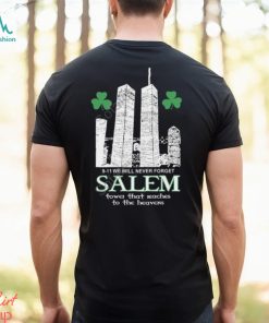 9 11 We Will Never Forget Salem Tower That Reaches To The Heavens Sweatshirt