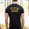 90's Hip Hop Veteran T Shirt