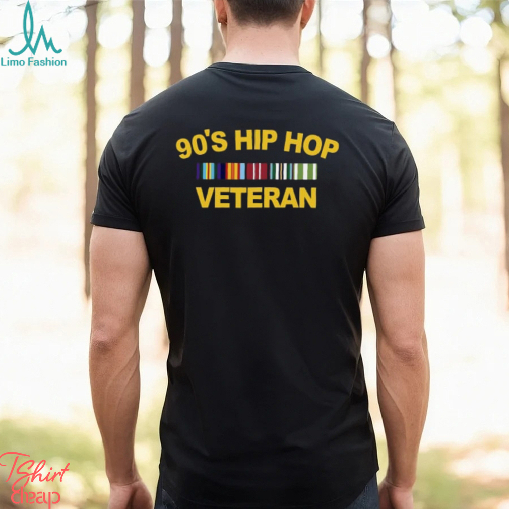 90's Hip Hop Veteran T Shirt 90's Hip Hop Veteran T Shirt