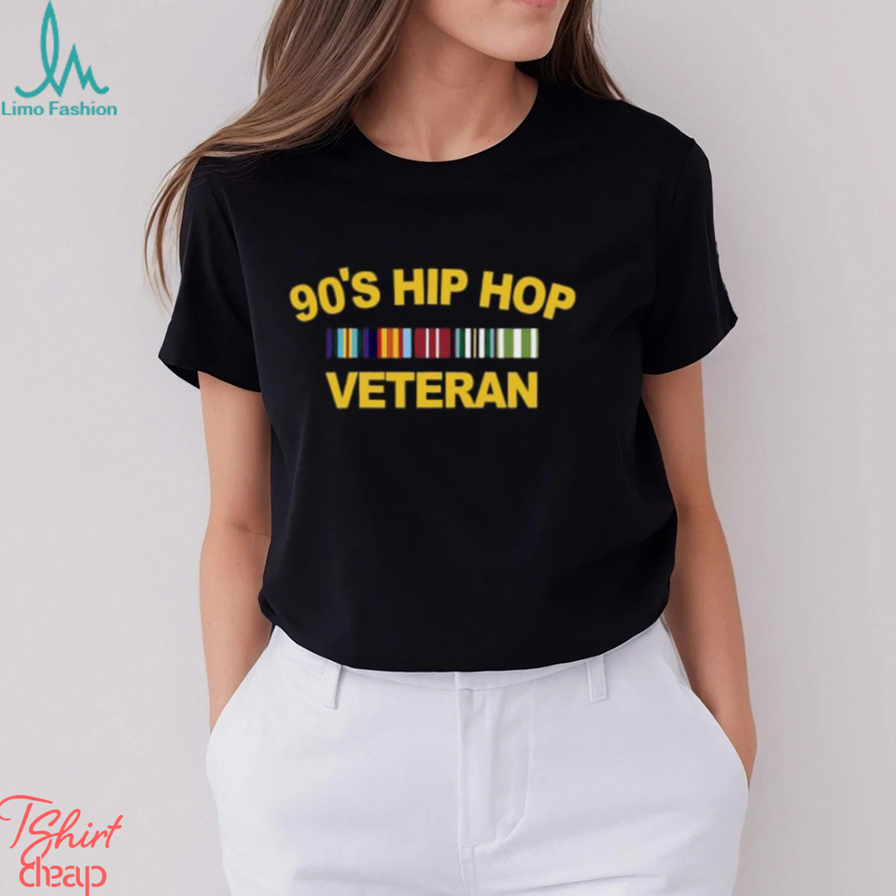 90's Hip Hop Veteran T Shirt 90's Hip Hop Veteran T Shirt