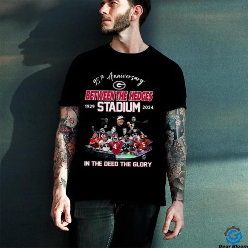 95th Anniversary Between the Hedges Stadium 1929 2024 In the deed the glory shirt