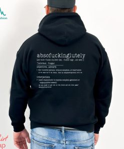 Absofuckinglutely Shirt Inappropriate Shirts Classic T Shirt